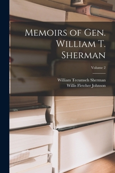 Paperback Memoirs of Gen. William T. Sherman; Volume 2 Book