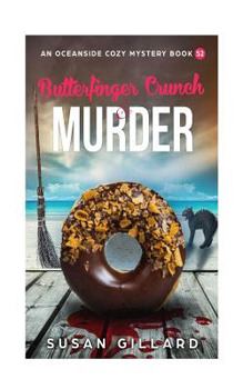 Paperback Butterfinger Crunch & Murder: An Oceanside Cozy Mystery Book 52 Book