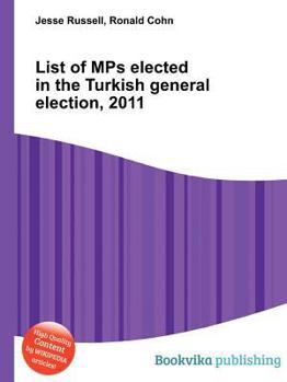 Paperback List of Mps Elected in the Turkish General Election, 2011 Book