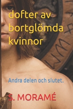 Paperback dofter av bortglömda kvinnor: Andra delen och slutet. [Swedish] [Large Print] Book