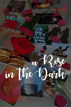 Paperback A Rose in the Dark: cc&d magazine v290 (the May-June 2019 26-year anniversary issue) Book