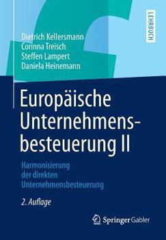 Paperback Europäische Unternehmensbesteuerung II: Harmonisierung Der Direkten Unternehmensbesteuerung [German] Book