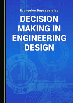 Hardcover Decision Making in Engineering Design Book