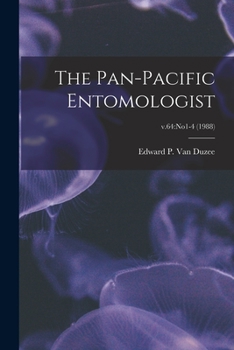 Paperback The Pan-Pacific Entomologist; v.64: no1-4 (1988) Book