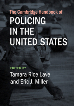 The Cambridge Handbook of Policing in the United States - Book  of the Cambridge Law Handbooks