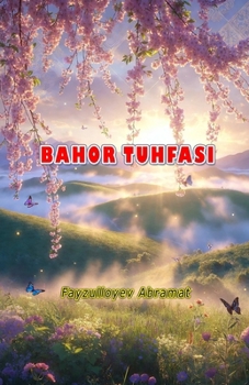 Paperback Bahor Tuhfasi: (Spring's Gift, Anthology) [Uzbek] Book