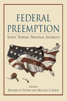 Paperback Federal Preemption: States' Powers, National Interests Book