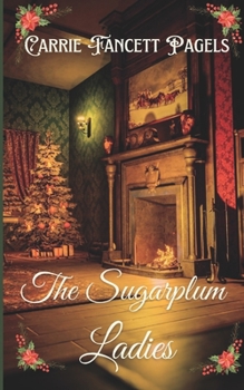 Paperback The Sugarplum Ladies Book