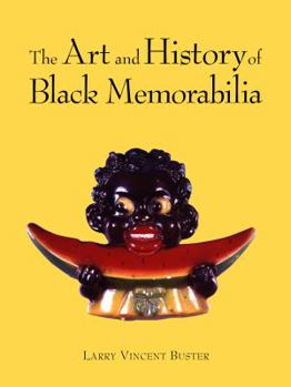 Hardcover The Art and History of Black Memorabilia Book