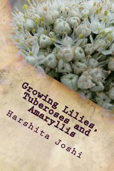 Paperback Growing Lilies, Tuberoses and Amaryllis Book