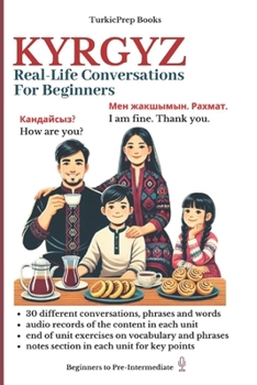 Kyrgyz: Real-Life Conversation for Beginners