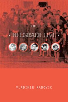 Paperback The Belgrade Five Book