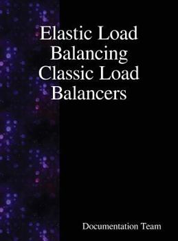 Hardcover Elastic Load Balancing Classic Load Balancers Book