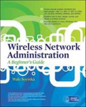 Paperback Wireless Network Administration a Beginner's Guide Book