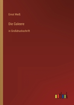 Paperback Die Galeere: in Großdruckschrift [German] Book