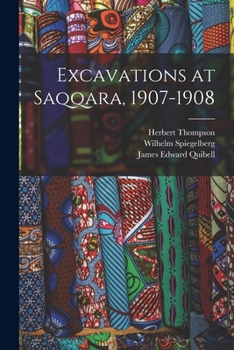 Paperback Excavations at Saqqara, 1907-1908 Book