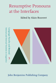 Hardcover Resumptive Pronouns at the Interfaces (Language Faculty and Beyond) Book