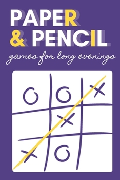 Paperback Paper & pencil games for long evenings: 2 players activity book, 7 different paper and pencil games, perfect gift for kids, teens and students! Book