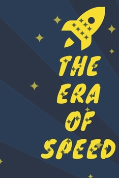 Paperback The era of speed: GET MORE DONE & BE HAPPIER: Want to advance your career, earn more money, improve your health Undated Productivity Jou Book