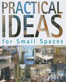 Hardcover Practical Ideas for Small Spaces Book