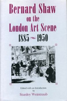 Library Binding Bernard Shaw on the London Art Scene, 1885-1950 Book