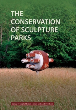 Paperback The Conservation of Sculpture Parks Book