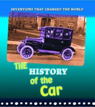 Hardcover The History of the Car (Inventions That Changed the World) Book