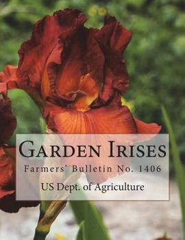 Paperback Garden Irises: Farmers' Bulletin No. 1406 Book