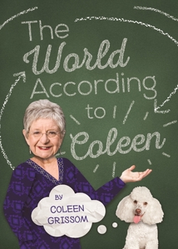 Paperback The World According to Coleen Book