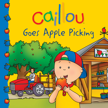 Paperback Caillou Goes Apple Picking Book