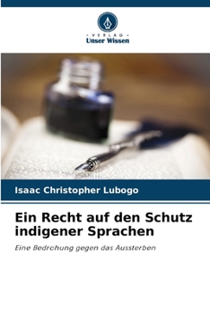 Ein Recht auf den Schutz indigener Sprachen (German Edition)