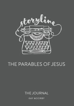 Paperback Storyline - The Parables of Jesus: The Journal Book