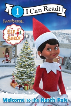 Paperback The Elf on the Shelf: Welcome to the North Pole Book