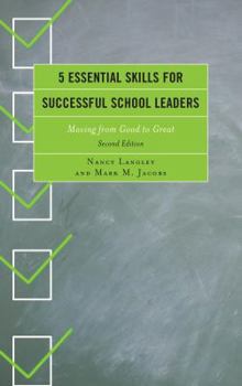 Paperback 5 Essential Skills for Successful School Leaders: Moving from Good to Great Book