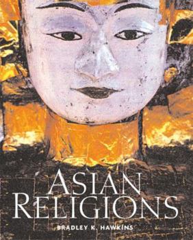 Paperback Asian Religions: An Illustrated Introduction Book