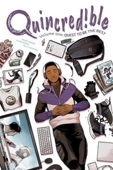 Quincredible Vol. 1: Quest to Be the Best! - Book  of the Catalyst Prime Universe