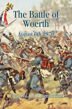 Hardcover The Battle of Woerth August 6th 1870 Book