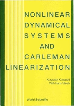 Hardcover Nonlinear Dynamical Systems and Carleman Linearization Book