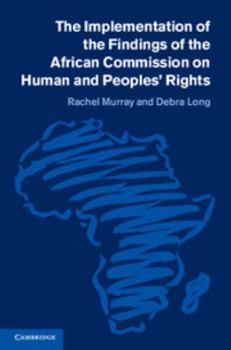 Hardcover The Implementation of the Findings of the African Commission on Human and Peoples' Rights Book