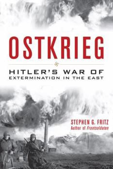 Hardcover Ostkrieg: Hitler's War of Extermination in the East Book