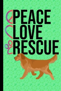 Peace Love Rescue: Vision Board Journal 2020 Monthly Goal Planner Tracker Notebook - Dog Rescue Green Cover