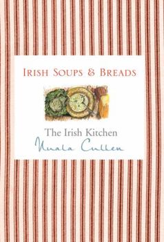 Paperback The Irish Kitchen - Soups & Breads Book