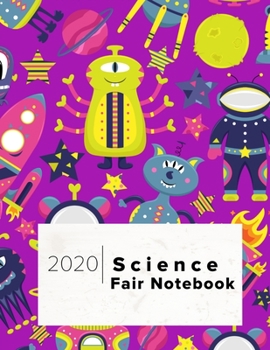 Paperback 2020 Science Fair Notebook: Cute Aliens are Here for the Science Book