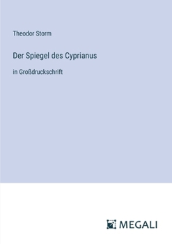 Paperback Der Spiegel des Cyprianus: in Großdruckschrift [German] Book