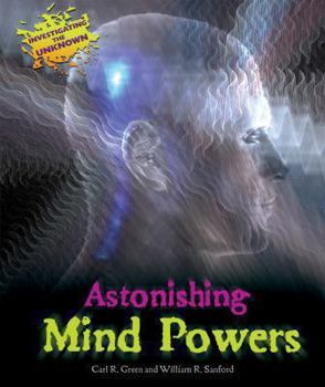 Astonishing Mind Powers - Book  of the Investigating the Unknown