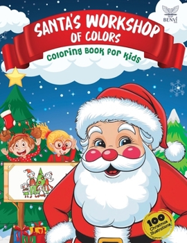 Santa's workshop of colors: Christmas coloring book for kids