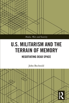 Paperback U.S. Militarism and the Terrain of Memory: Negotiating Dead Space Book