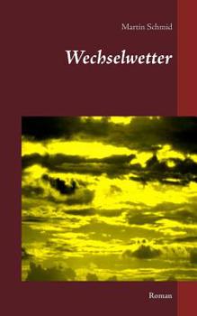 Paperback Wechselwetter: Roman [German] Book