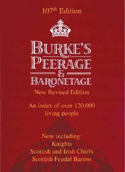 Hardcover Burke's Peerage, Baronetage and Knightage: 107th Edition Book