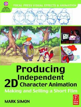 Paperback Producing Independent 2D Character Animation: Making and Selling a Short Film [With CDROM] Book